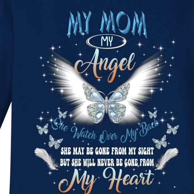 My Mom My Angel She Watch Over My Back Be Gone From My Heart Cool Gift Baby Long Sleeve Bodysuit