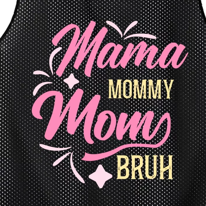 Mama Mommy Mom Bruh T Mesh Reversible Basketball Jersey Tank