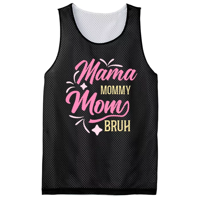 Mama Mommy Mom Bruh T Mesh Reversible Basketball Jersey Tank