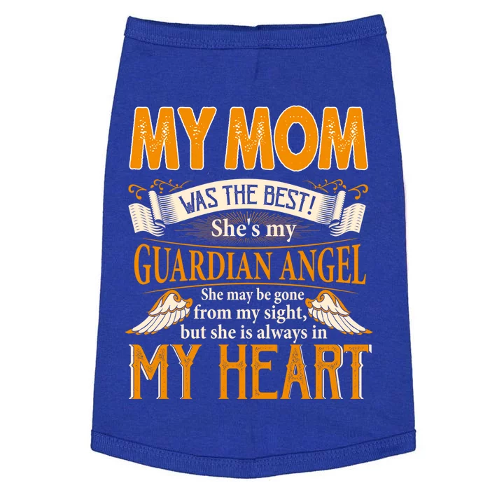 My Mom My Guardian Angel She May Be Gone From My Sight Gift Doggie Tank