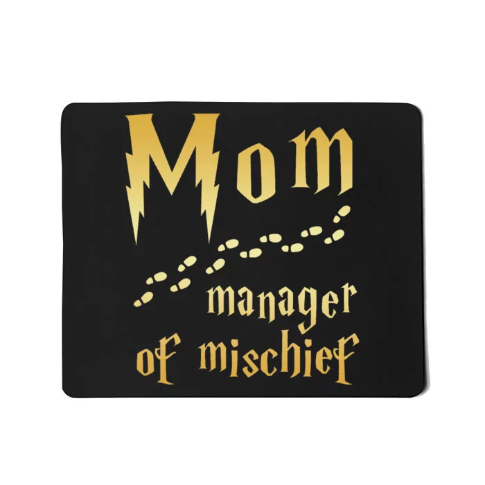 Magical Mom Manager Of Mischief Mousepad