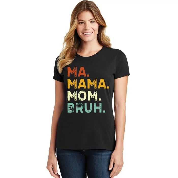 Ma Mama Mom Bruh Vintage Retro Women's T-Shirt