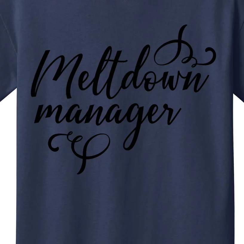 Meltdown Manager Kids T-Shirt