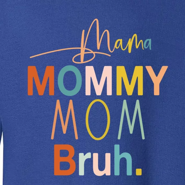 Mama Mommy Mom Bruh Mommy And Me Funny Boy Mom Life Sweatshirt Toddler Sweatshirt