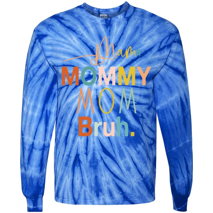 Mama Mommy Mom Bruh Mommy And Me Funny Boy Mom Life Sweatshirt Tie-Dye Long Sleeve Shirt