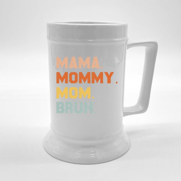 Mama Mommy Mom Bruh Mommy And Me Mom Great Gift Front & Back Beer Stein