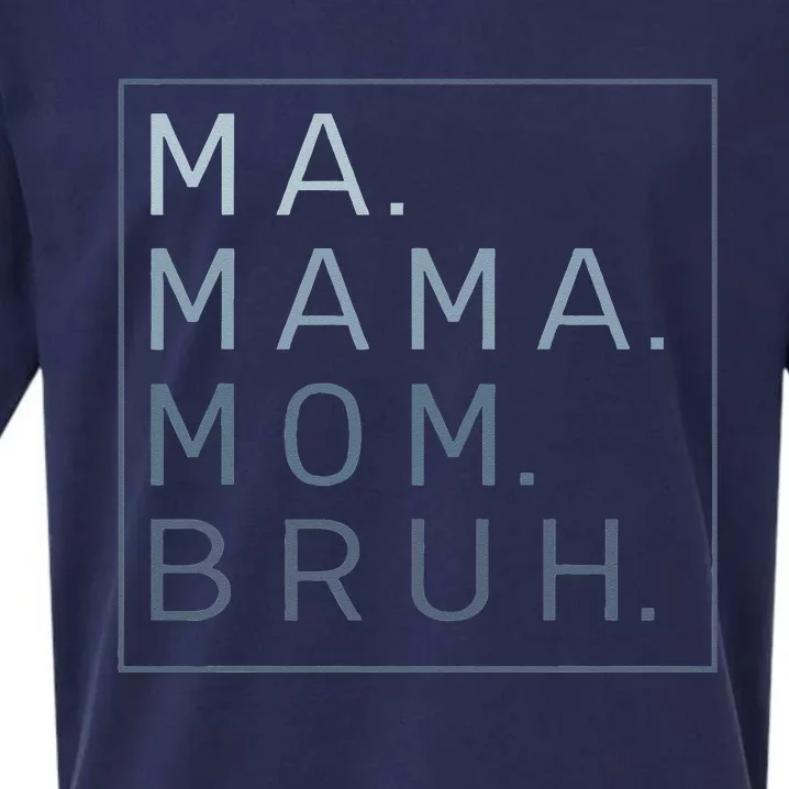 Ma Mama Mom Bruh Mother Mommy Sueded Cloud Jersey T-Shirt