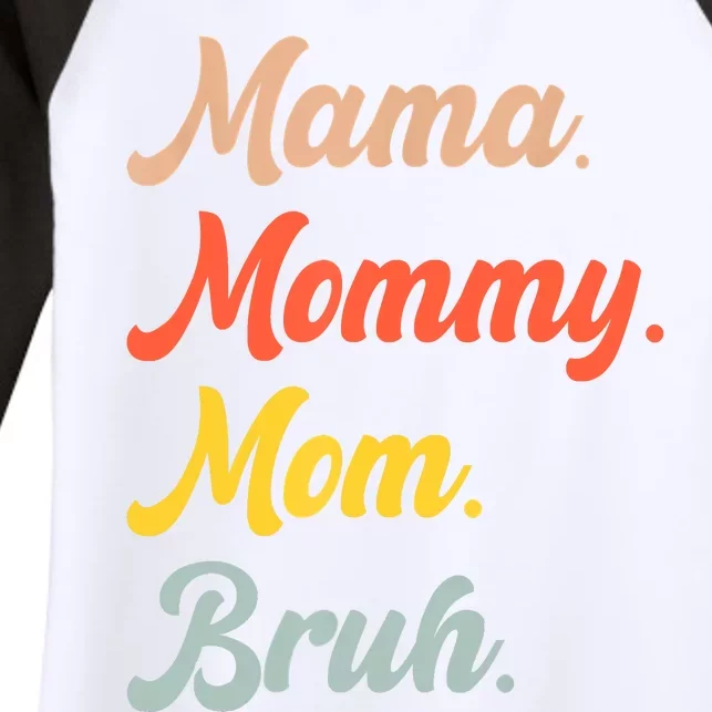 Mama Mommy Mom Bruh Women's Tri-Blend 3/4-Sleeve Raglan Shirt