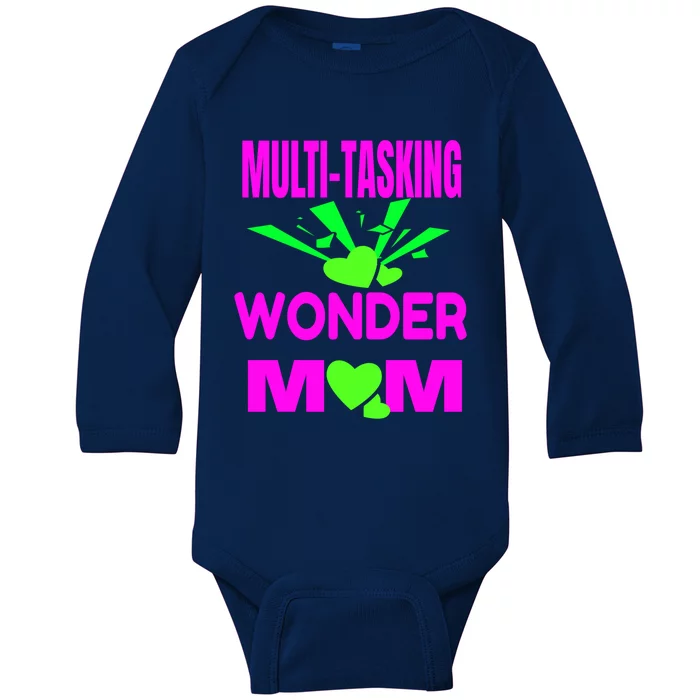 Mom Moms Multi Tasking Wonder Mom Meaningful Gift Baby Long Sleeve Bodysuit