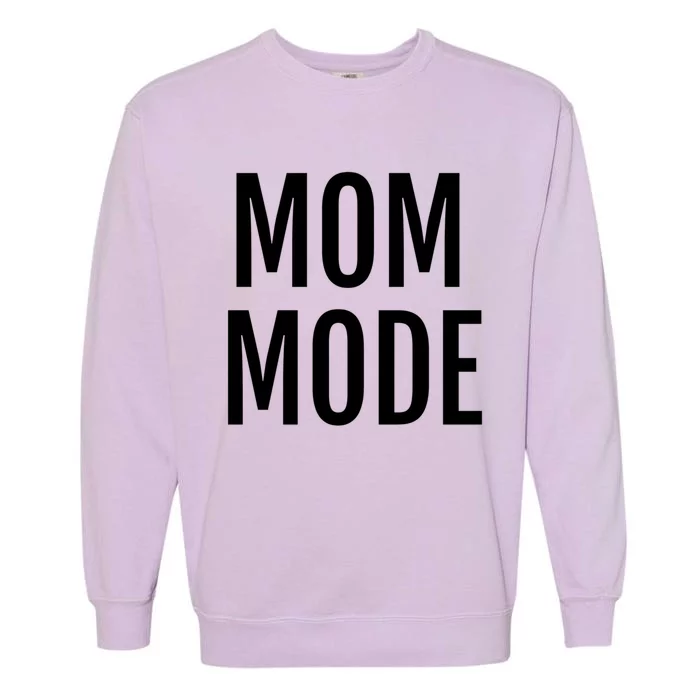 Mom Mode #Mommode Love Cool Gift Garment-Dyed Sweatshirt