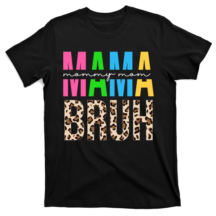 Mama Mommy Mom Bruh Cheetah Print T-Shirt