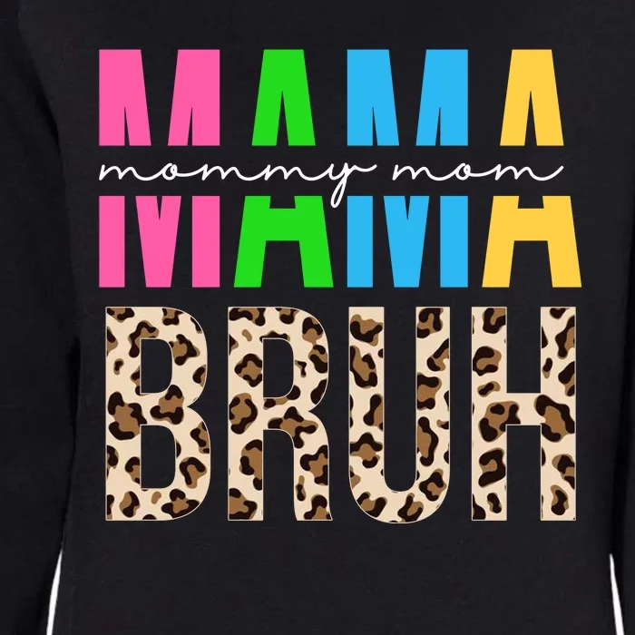 Mama Mommy Mom Bruh Cheetah Print Womens California Wash Sweatshirt