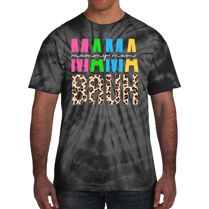 Mama Mommy Mom Bruh Cheetah Print Tie-Dye T-Shirt