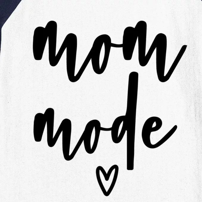 Mom Mode #Mommode Love Cute Gift Baseball Sleeve Shirt