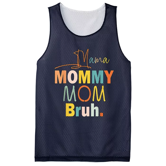 Mama Mommy Mom Bruh Mommy And Me Funny Bboy Mom Life Cute Mesh Reversible Basketball Jersey Tank