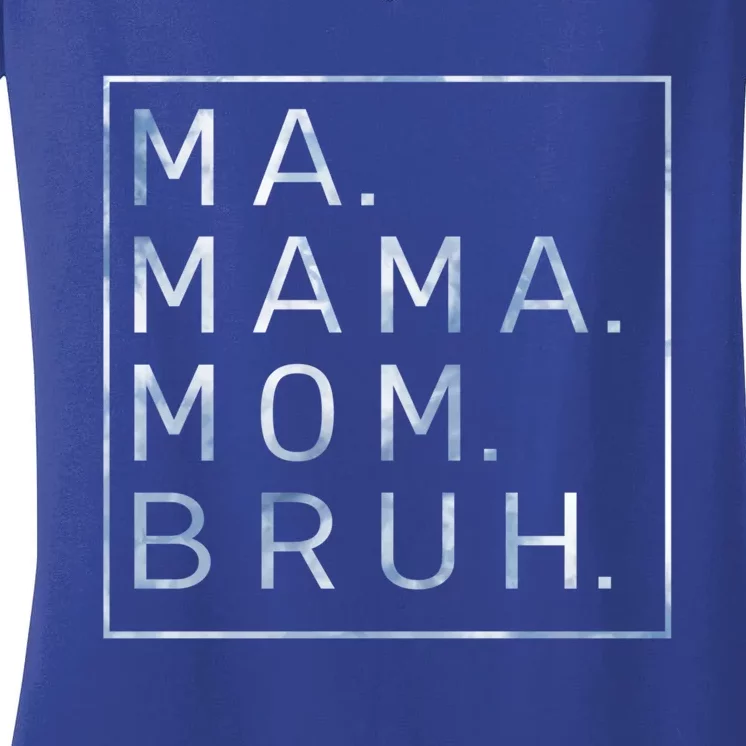 Ma Mama Mom Bruh Blue Sky Mother Gift Women's V-Neck T-Shirt