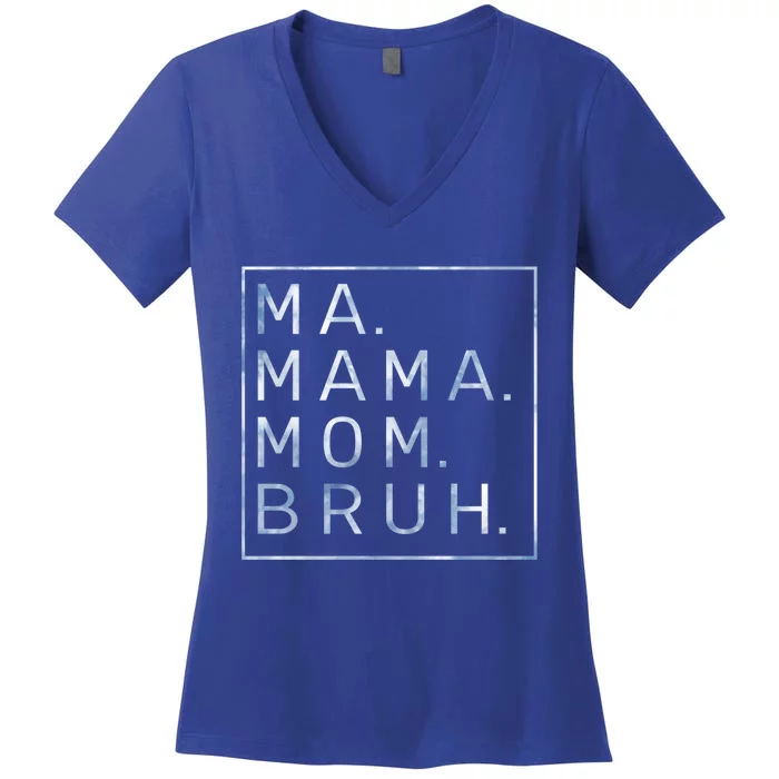 Ma Mama Mom Bruh Blue Sky Mother Gift Women's V-Neck T-Shirt