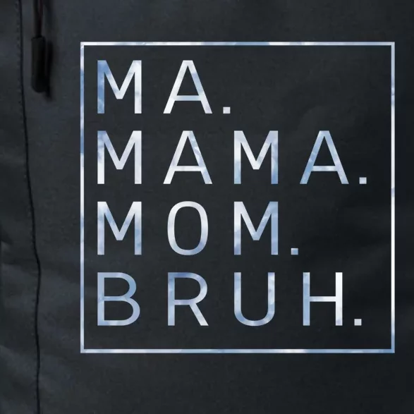 Ma Mama Mom Bruh Blue Sky Mother Gift Daily Commute Backpack