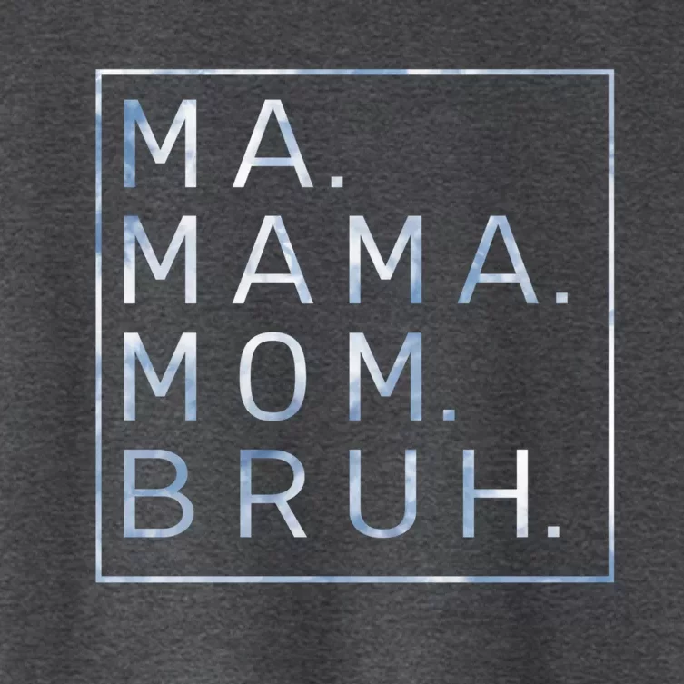 Ma Mama Mom Bruh Blue Sky Mother Gift Women's Crop Top Tee