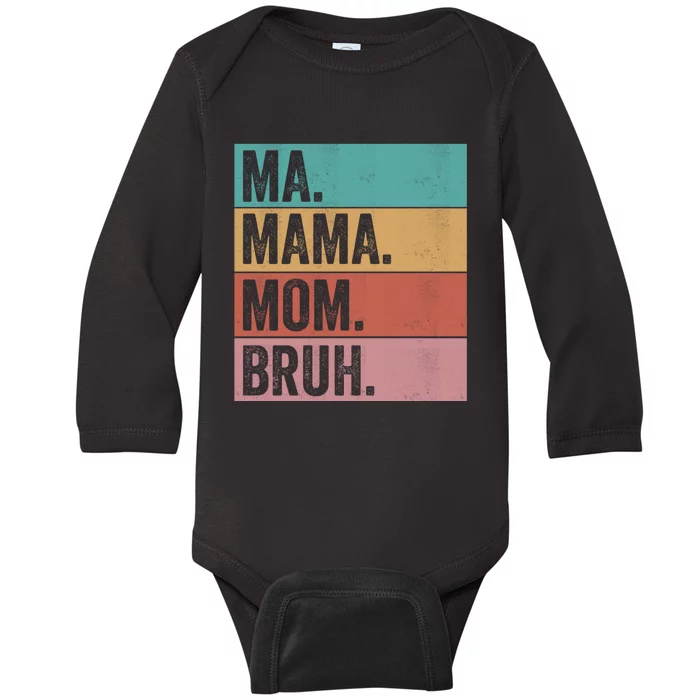 Ma Mama Mom Bruh Vintage Retro Baby Long Sleeve Bodysuit