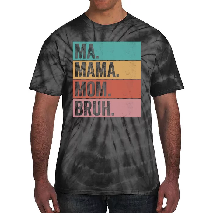 Ma Mama Mom Bruh Vintage Retro Tie-Dye T-Shirt