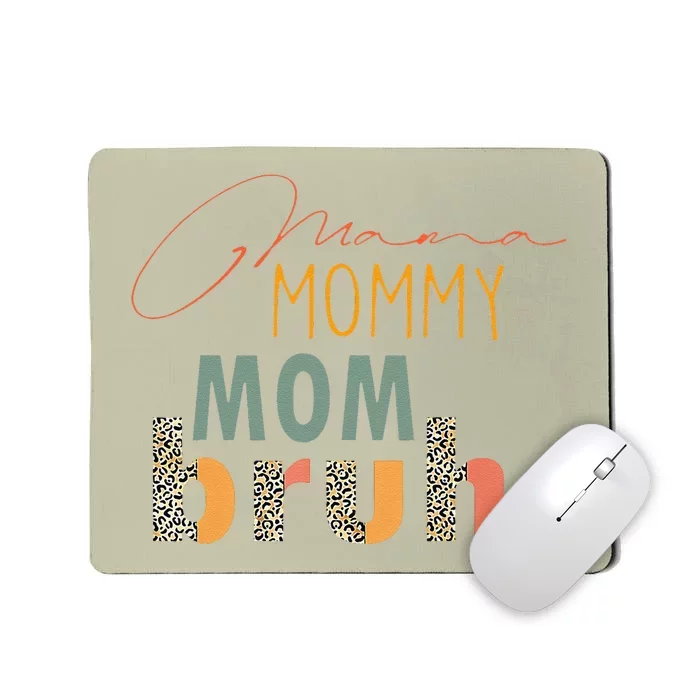 Mama Mommy Mom Bruh Mommy And Me Funny Bboy Mom Life Gift Mousepad