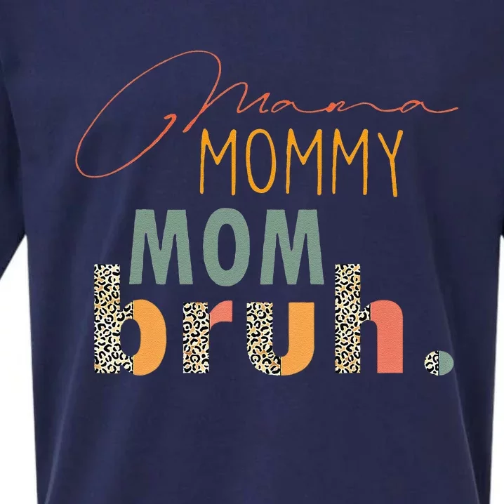 Mama Mommy Mom Bruh Mommy And Me Funny Bboy Mom Life Gift Sueded Cloud Jersey T-Shirt