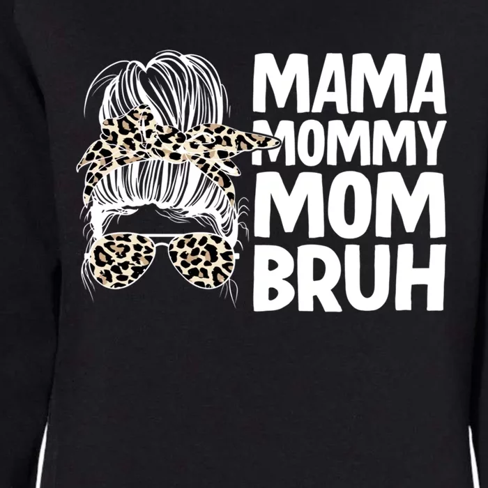 Mama Mommy Mom Bruh Funny Gift Womens California Wash Sweatshirt