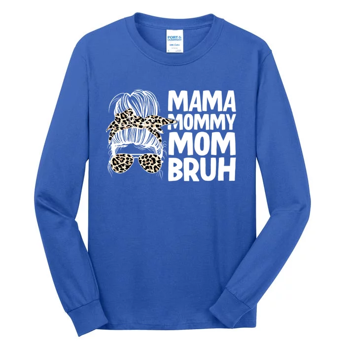 Mama Mommy Mom Bruh Funny Gift Tall Long Sleeve T-Shirt