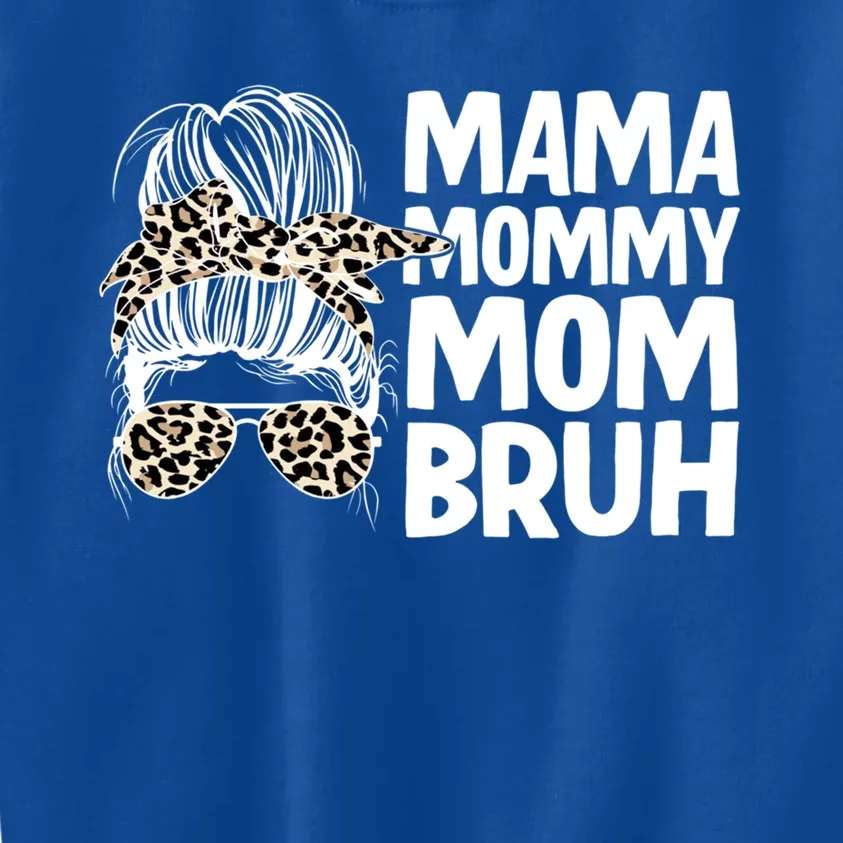 Mama Mommy Mom Bruh Funny Gift Kids Sweatshirt