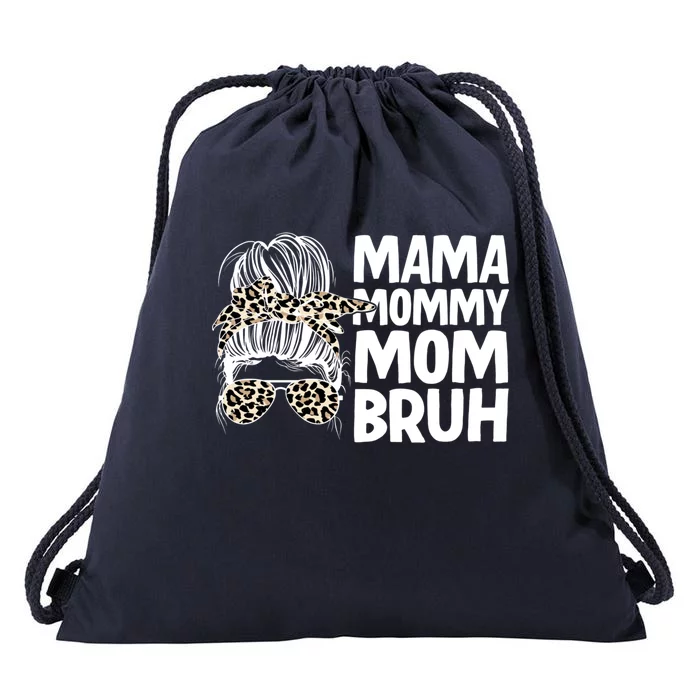 Mama Mommy Mom Bruh Funny Gift Drawstring Bag