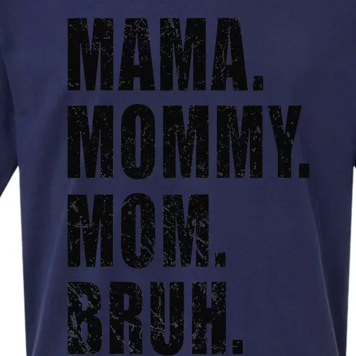 Mama Mommy Mom Bruh Mommy And Me Mom For Women Sueded Cloud Jersey T-Shirt