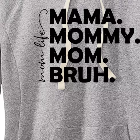 Mama Mommy Mom Bruh Life Women's Fleece Hoodie