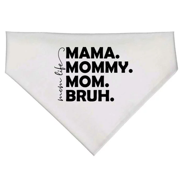 Mama Mommy Mom Bruh Life USA-Made Doggie Bandana