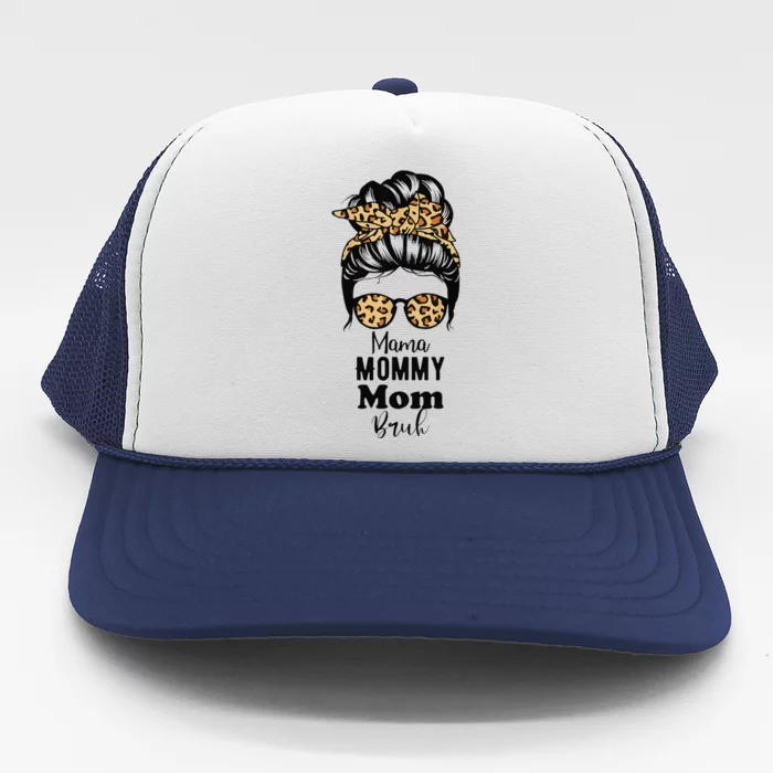 Mama Mommy Mom Bruh Me Messy Bun Momlife Mothers Day Trucker Hat