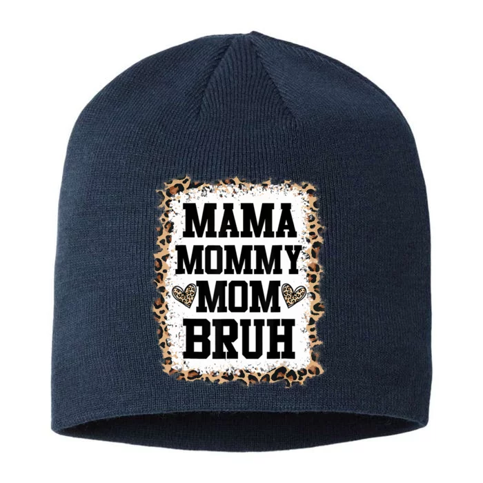 Mama Mommy Mom Bruh Bleached Leopard Mother Day 8 1/2in Sustainable Knit Beanie