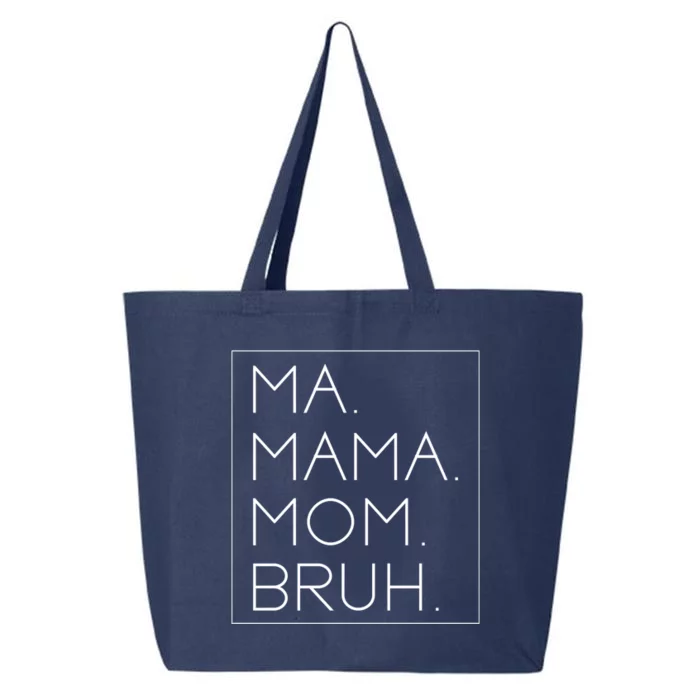 Ma Mama Mom Bruh Mommy Mother Funny Gift 25L Jumbo Tote