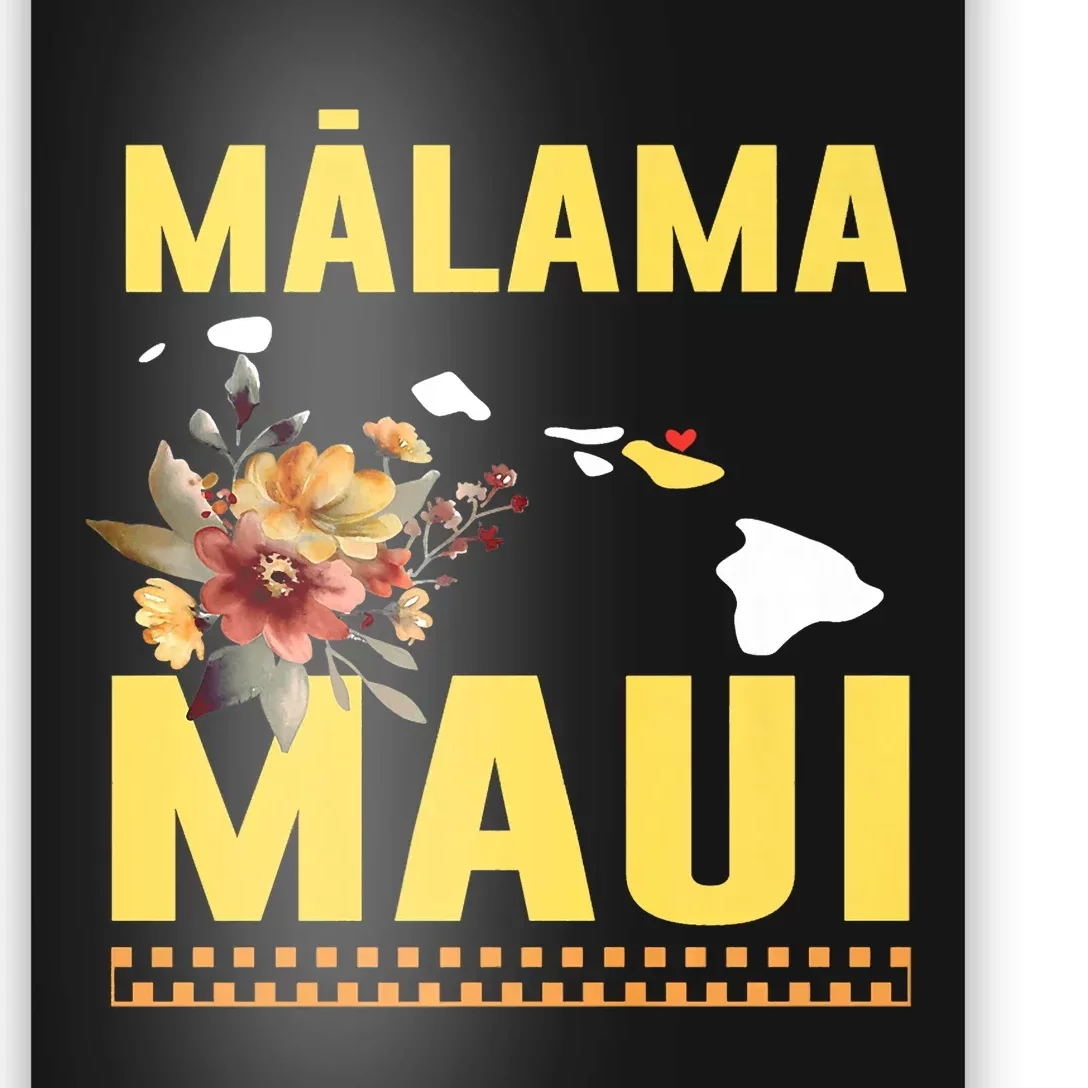 Malama Maui Malama Strong Hawaii Poster