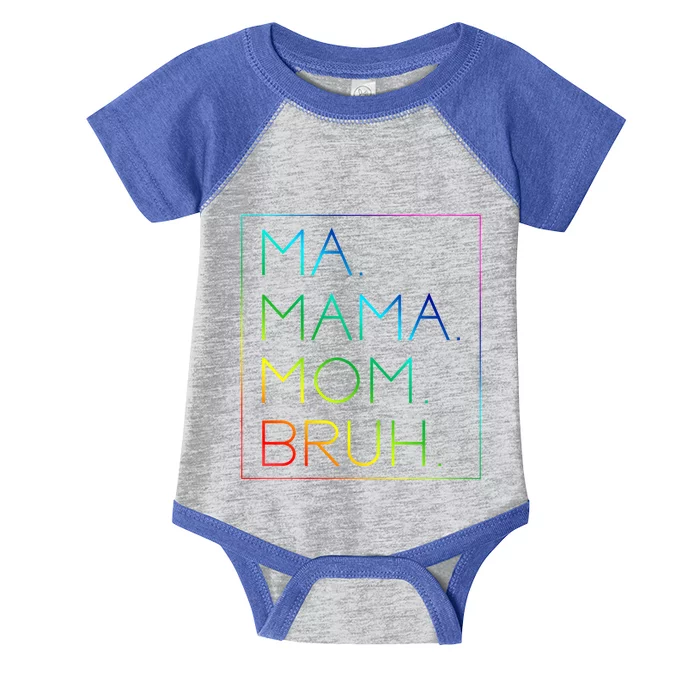 Ma Mama Mom Bruh Mommy Mother Gift Infant Baby Jersey Bodysuit