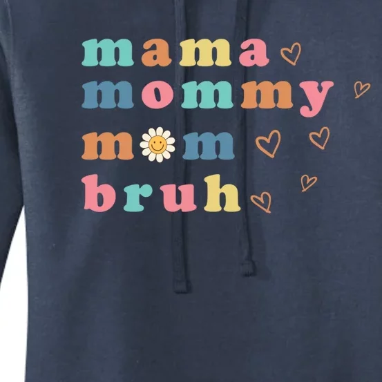 Mama Mommy Mom Bruh Meaningful Gift Women's Pullover Hoodie