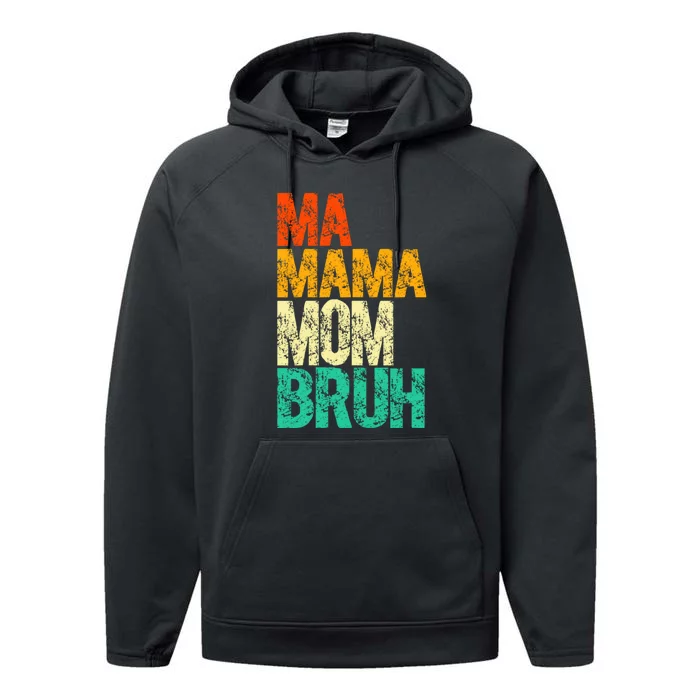 Ma Mama Mom Bruh Performance Fleece Hoodie