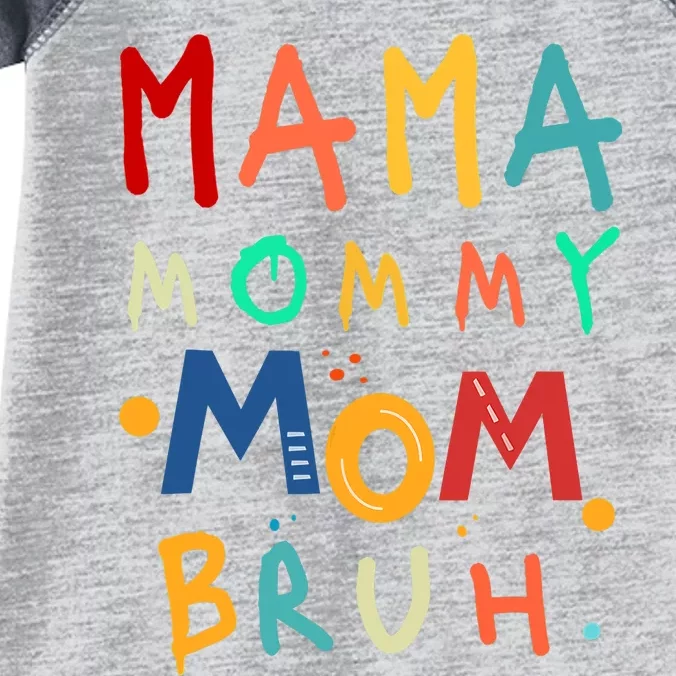 Mama Mommy Mom Bruh Mother's Day Gift Infant Baby Jersey Bodysuit