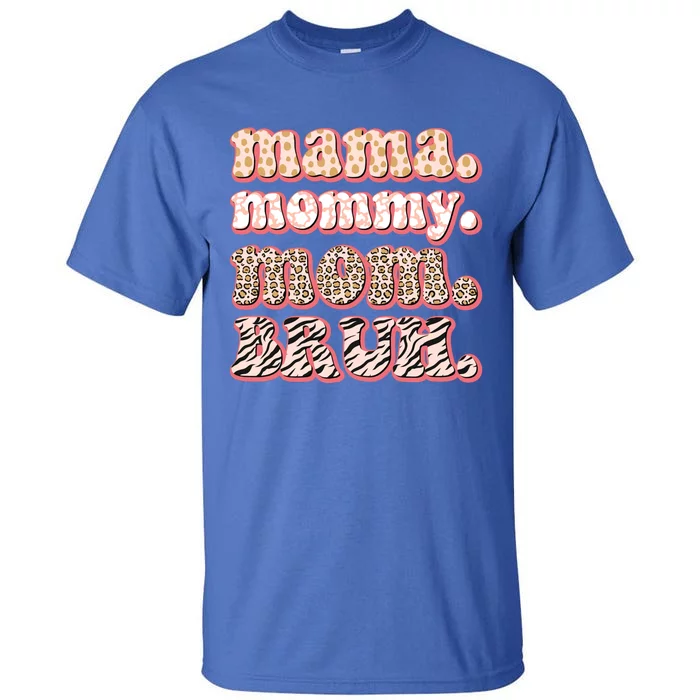 Mama Mommy Mom Bruh Vintage Leopard Great Gift Tall T-Shirt