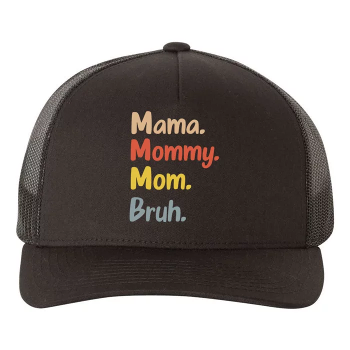 Mama Mommy Mom Bruh Yupoong Adult 5-Panel Trucker Hat