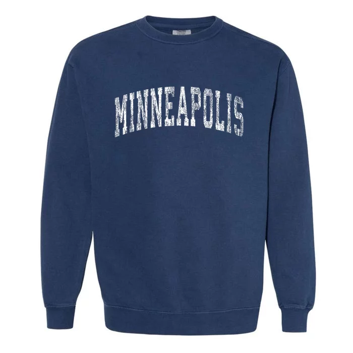 Minneapolis Minnesota Mn Vintage Garment-Dyed Sweatshirt