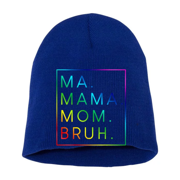 Ma Mama Mom Bruh Gift Short Acrylic Beanie