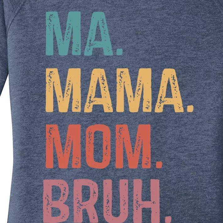 Ma Mama Mom Bruh Mommy Funny Saying Mother Women's Perfect Tri Tunic Long Sleeve Shirt