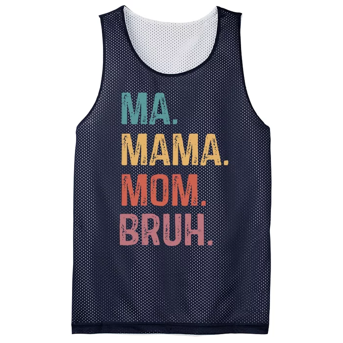 Ma Mama Mom Bruh Mommy Funny Saying Mother Mesh Reversible Basketball Jersey Tank