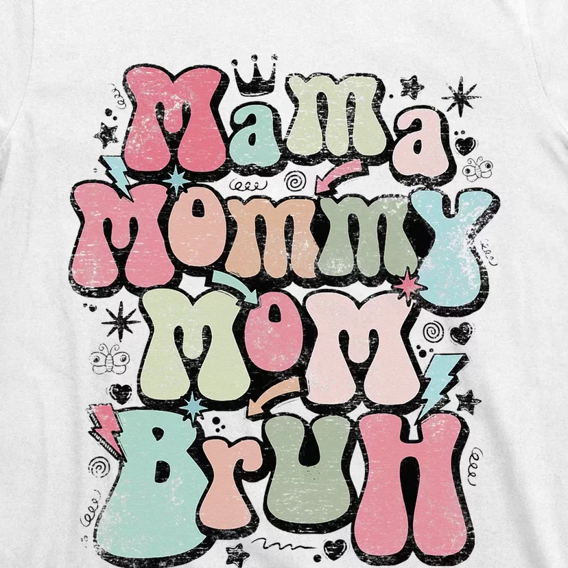 Mama Mommy Mom Bruh Mother's Day For Mom Mommy T-Shirt