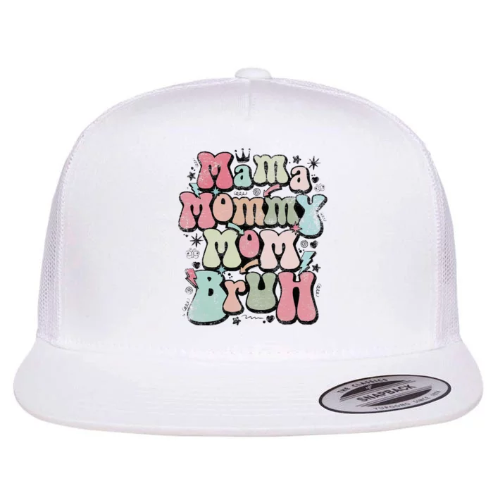 Mama Mommy Mom Bruh Mother's Day For Mom Mommy Flat Bill Trucker Hat